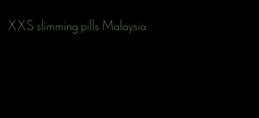 XXS slimming pills Malaysia