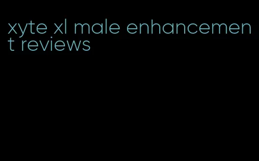 xyte xl male enhancement reviews