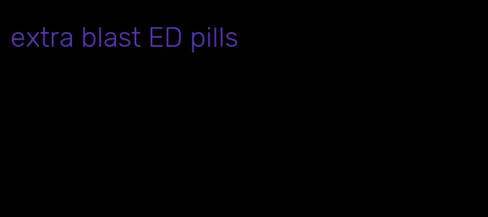 extra blast ED pills