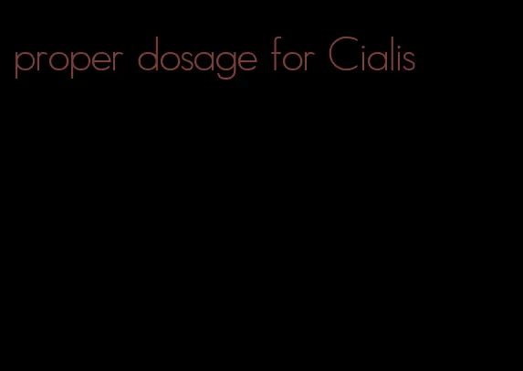 proper dosage for Cialis
