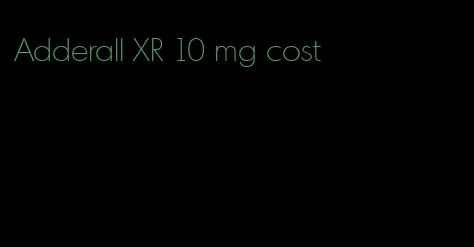 Adderall XR 10 mg cost