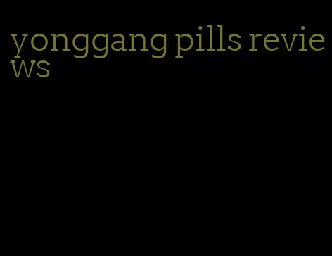 yonggang pills reviews