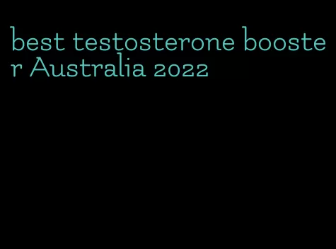 best testosterone booster Australia 2022