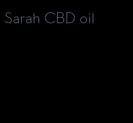 Sarah CBD oil