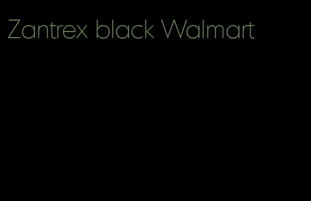 Zantrex black Walmart
