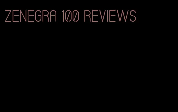 zenegra 100 reviews