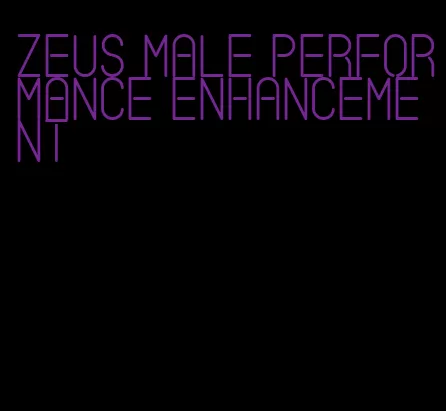 Zeus male performance enhancement
