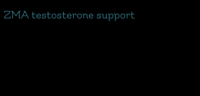 ZMA testosterone support