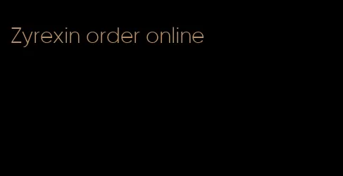 Zyrexin order online
