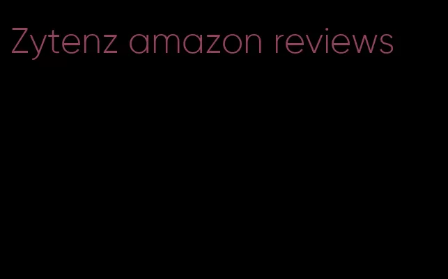 Zytenz amazon reviews